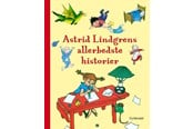 Børnebøger - Astrid Lindgrens allerbedste historier - Børnebog - Hardcover - 9788702117721